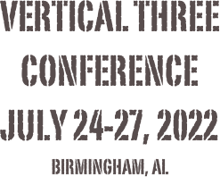 Vertical three
conference 
July 24-27, 2022 
Birmingham, AL
